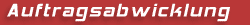 Auftragsabwicklung